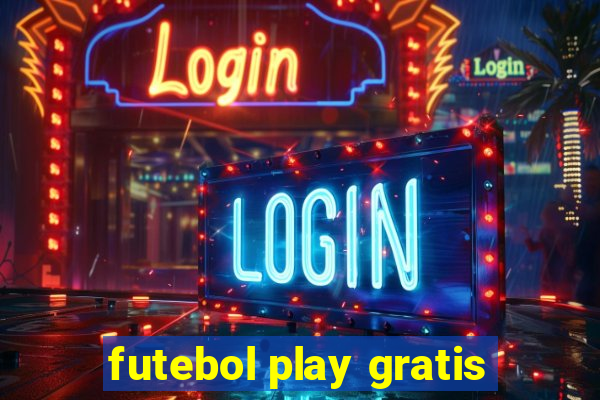 futebol play gratis